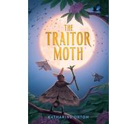 The Traitor Moth: 1 (A Moon Realm Novel)