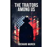 The Traitors Among US: Four Decades of American Espionage