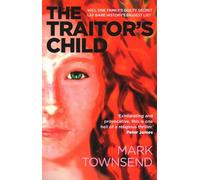 The Traitor's Child: Will One Family's Guilty Secret Lay Bare History's Biggest Lie?