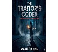 The Traitor's Codex: 4 (Ironheart Academy)