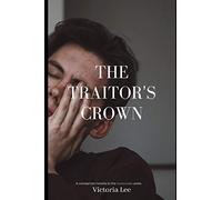 The Traitor's Crown: A Feverwake novella