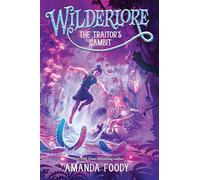 The Traitor's Gambit (Wilderlore, 5)