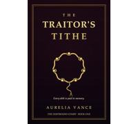The Traitors Tithe: The Debtbound Court - Book One