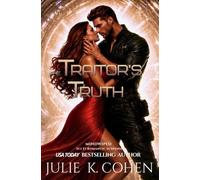 The Traitor's Truth: Sci Fi Romantic Suspense (Mindwiped)