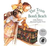 The Tram to Bondi Beach (Australian Children's Classics)