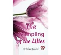 The Trampling of the Lilies