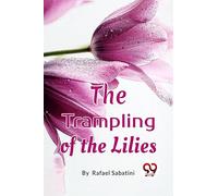 The Trampling Of The Lilies