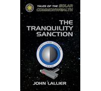The Tranquility Sanction: 4 (Tales of the Solar Commonwealth)