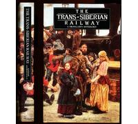 The Trans-Siberian Railway