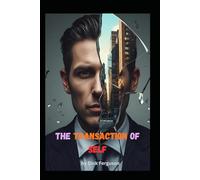 The Transaction of Self