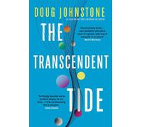 The Transcendent Tide: The epic, profound, awe-inspiring new novel from the author of The Space Between Us - as seen on BBC2's Between the Covers (Volume 3) (The Enceladons Trilogy)
