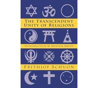 The Transcendent Unity of Religions (Quest Book)