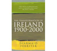 The Transformation Of Ireland 1900-2000