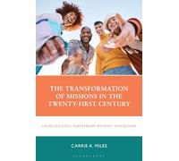 The Transformation of Missions in the Twenty-First Century: Cross-Cultural Partnership without Syncretism