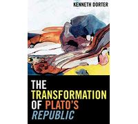 The Transformation of Plato's Republic