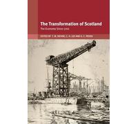The Transformation of Scotland: The Economy since 1700