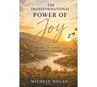 The Transformational Power of Joy