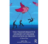 The Transformative Journey of Higher Education in Prison: A Class of One