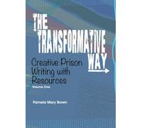 The Transformative Way: Creative Prison Writing with Resources