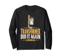 The Transformer Did it Again Lineman Transformer Pole Mount Long Sleeve T-Shirt