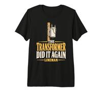 The Transformer Did it Again Lineman Transformer Pole Mount Premium T-Shirt