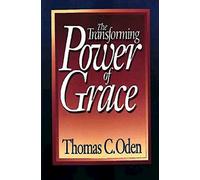 The Transforming Power of Grace