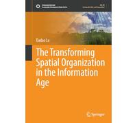 The Transforming Spatial Organization in the Information Age (Sustainable Development Goals Series)