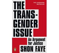 The Transgender Issue : An Argument for Justice