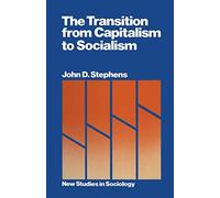 The Transition from Capitalism to Socialism (Casebook Series)