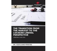 The Transition from the Marxist to the Lockean Liberal Perspective: VENEZUELA CASE 2026