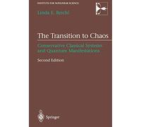 The Transition to Chaos: Conservative Classical Systems and Quantum Manifestations (Institute for Nonlinear Science)