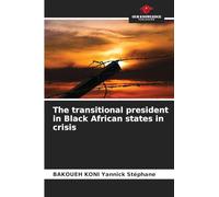 The transitional president in Black African states in crisis
