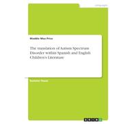 The translation of Autism Spectrum Disorder within Spanish and English Children's Literature
