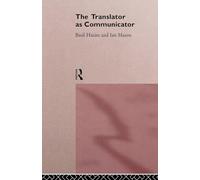 The Translator As Communicator (Wiley Series in Solving Large-Scale)