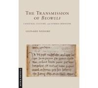 The Transmission of "Beowulf": Language, Culture, and Scribal Behavior (Myth and Poetics II)