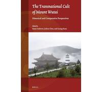 The Transnational Cult of Mount Wutai: Historical and Comparative Perspectives: 2 (Studies on East Asian Religions, 2)