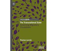 The Transnational State: Governing Migratory Circulations