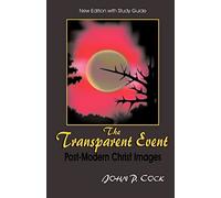 The Transparent Event: Post-Modern Christ Images