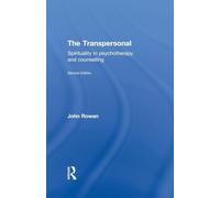 The Transpersonal: Spirituality in Psychotherapy and Counselling