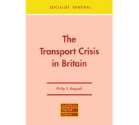 The Transport Crisis in Britain: No. 11. (Socialist Renewal Pamphlet S.)