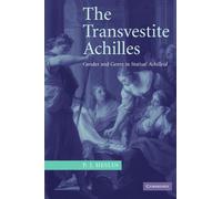 The Transvestite Achilles: Gender and Genre in Statius' Achilleid