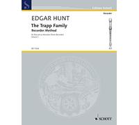 The Trapp Family Recorder Method, Book 1: Descant or Tenor by Edgar Hubert Hunt (1977-02-01)