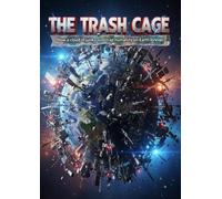 The Trash Cage: How a cloud of junk could trap humanity on Earth forever
