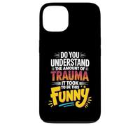 The Trauma It Took To Be This Funny - Case for iPhone 13