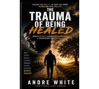 The Trauma of Being Healed