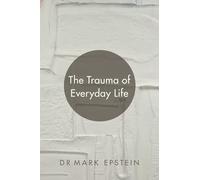 The Trauma of Everyday Life