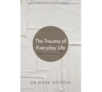 The Trauma of Everyday Life