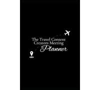 The Travel Content Creators Meeting Planner
