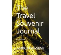The Travel Souvenir Journal: For all travelers