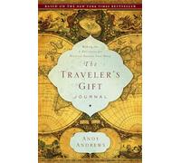 The Traveler's Gift Journal : Making the 7 Decisions for Personal Success Your Story Perspective Finds You